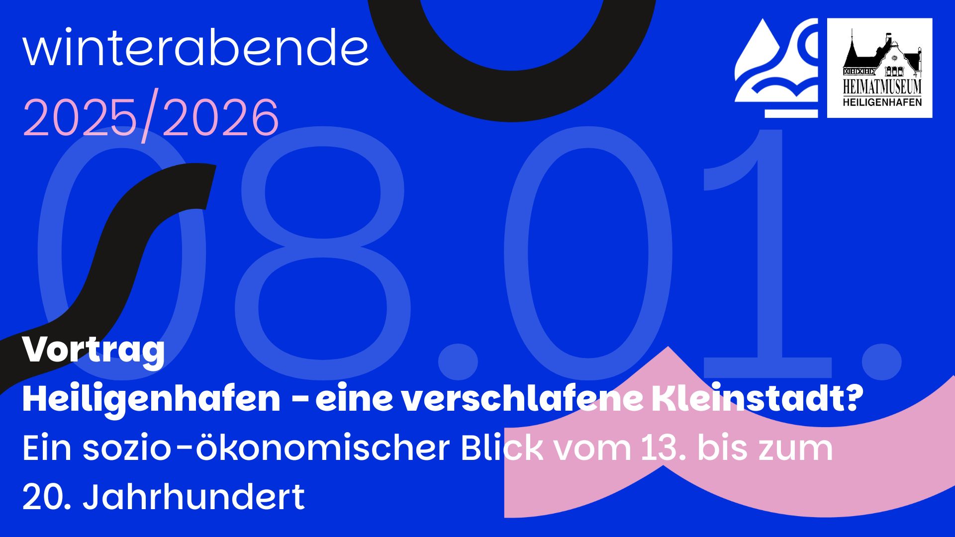 08.01.2026 – Vortrag: „Heiligenhafen – eine verschlafene Kleinstadt?“